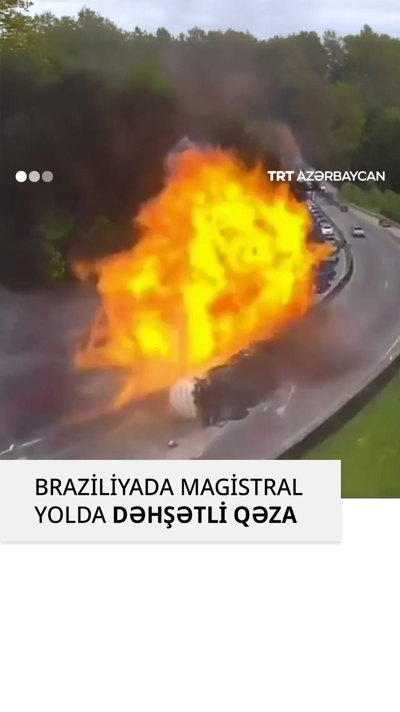 Braziliyada magistral yolda dәhşәtli qәza
